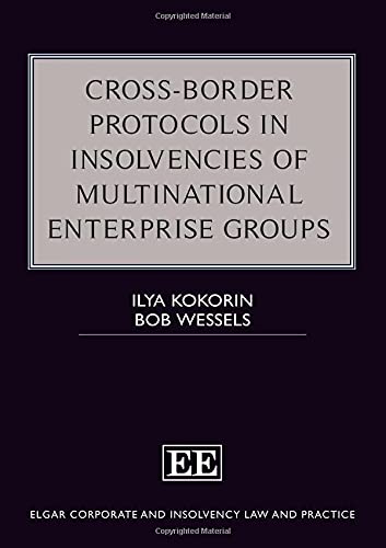 Cross–Border Protocols in Insolvencies of Multinational Enterprise Groups