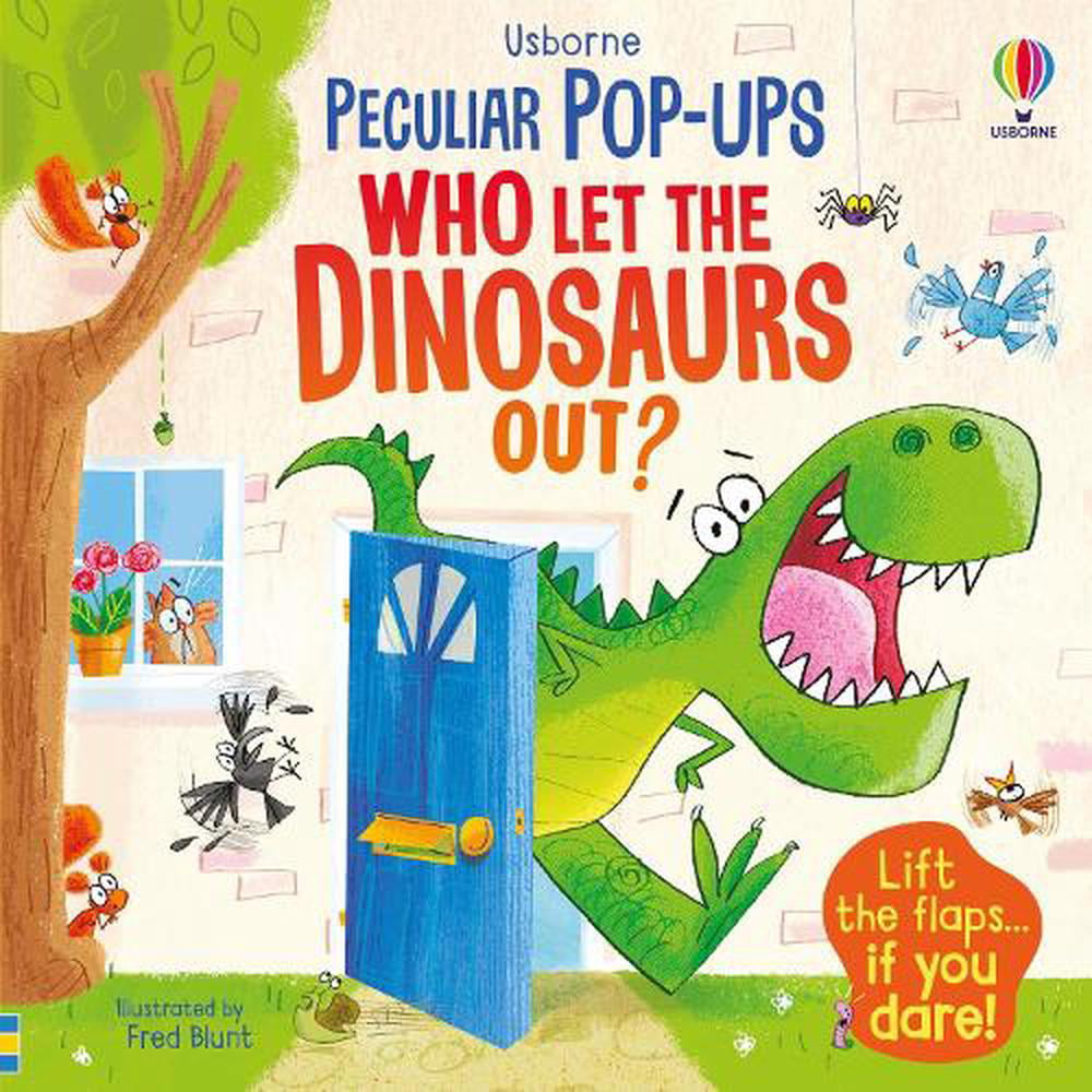 Peculiar Pop-up: Who Let The Dinosaurs Out? (Board book)