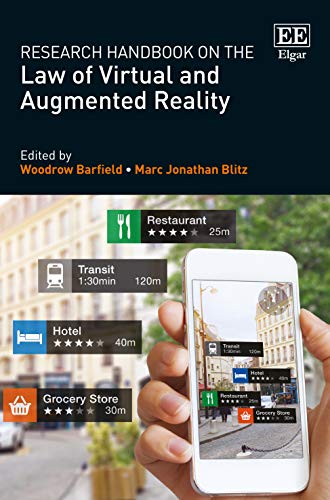 Research Handbook on the Law of Virtual and Augmented Reality Barfield Blitz