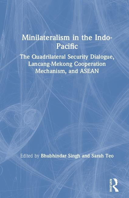 Minilateralism in the Indo-Pacific - 9780367430375