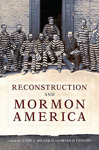 Reconstruction and Mormon America Milner Cannon Hardback John Wiley & Sons