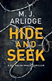 Hide and Seek: DI Helen Grace 6 by Arlidge, M. J.