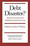 Debt Disaster? – Banks, Government and Multilaterals Confront the Crisis Weeks
