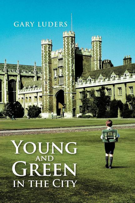 Luders - Young and Green in the City - New paperback or softback - X555z