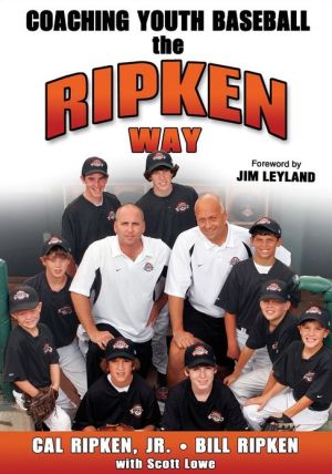 Coaching Youth Baseball the Ripken Way Ripken Ripken Lowe Leyland Paperback