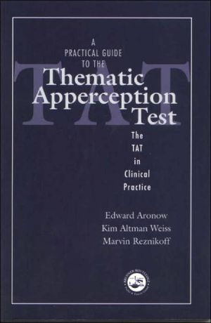 A Practical Guide to the Thematic Apperception Test - 9780876309445