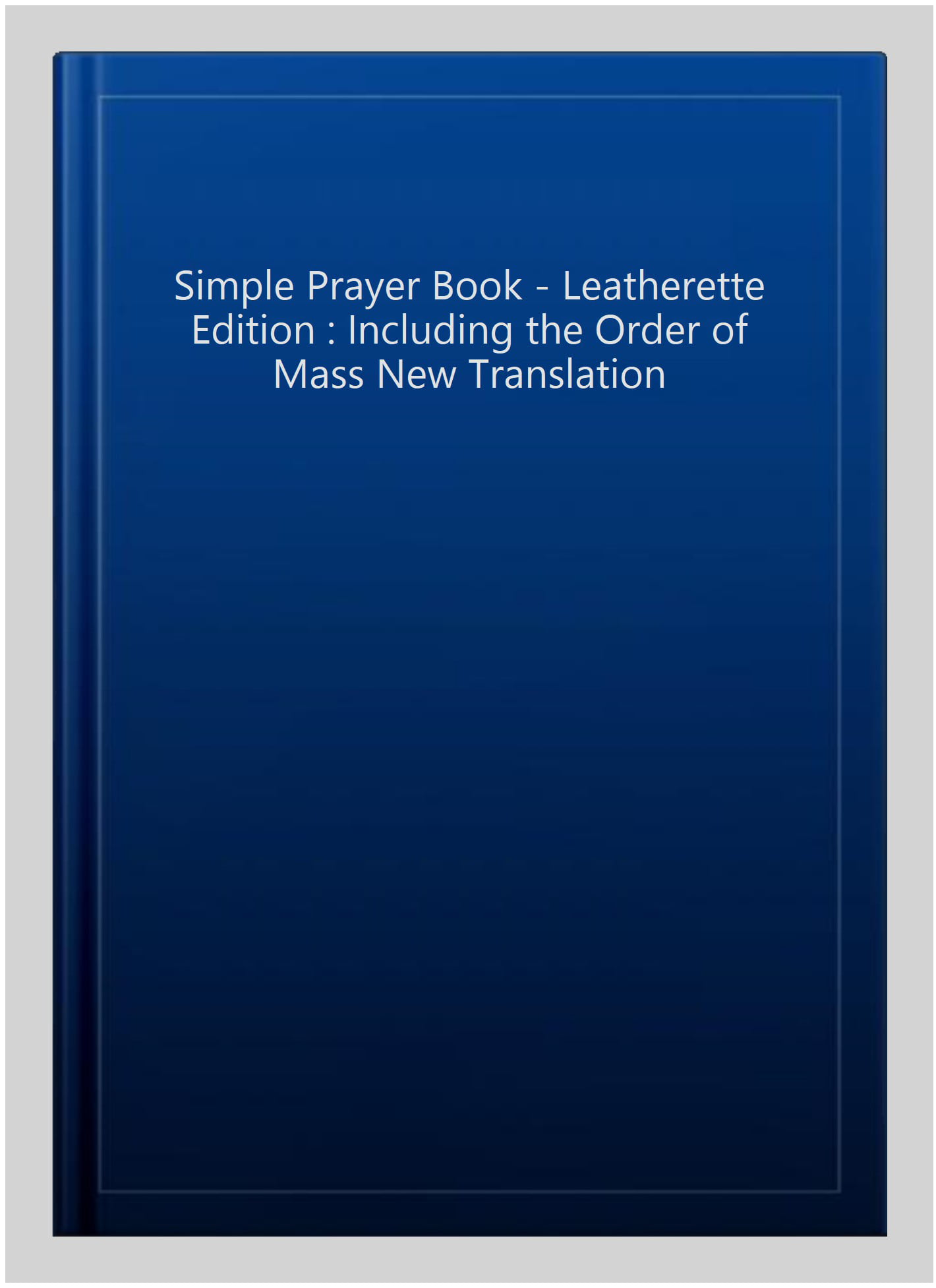 Simple Prayer Book: Deluxe by Catholic Truth Society 9781860825989 NEW - Image 2