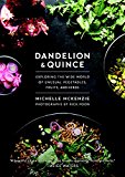 Dandelion and Quince