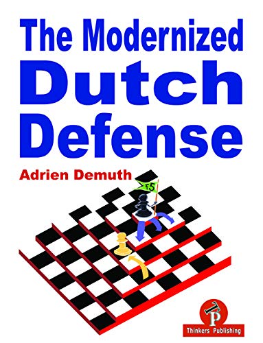 The Modernized Dutch Defense by Adrien Demuth - 9789492510556