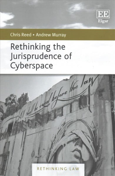 Rethinking the Jurisprudence of Cyberspace Reed Murray Paperback Edward Elgar