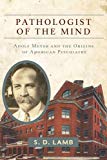 Pathologist of the Mind - 9781421414843