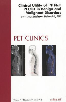 Clinical Utility of 18NaF PET/CT in Benign and Malignant Disorders, … Volume 7-3