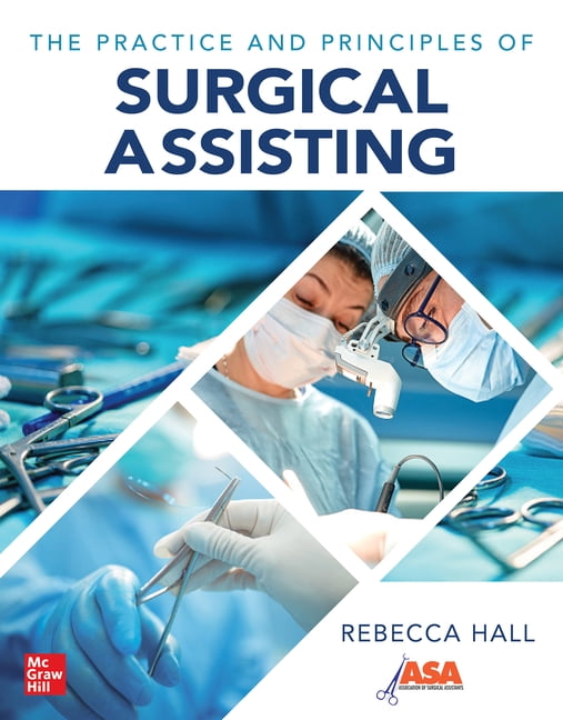 The Practice And Principles Of Surgical Assisting Rebecca Hall - Image 6