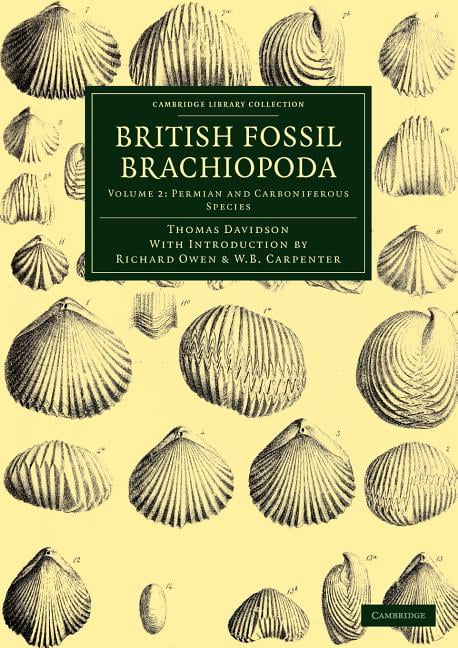 British Fossil Brachiopoda by Thomas Davidson, Richard Owen, ... - 9781108038188