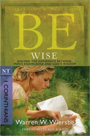 Be Wise 1 Corinthians: Discern the Difference Between Man's Know - Image 7