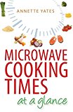 Microwave Cooking Times at a Glance
