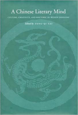 A Chinese Literary Mind - 9780804736183