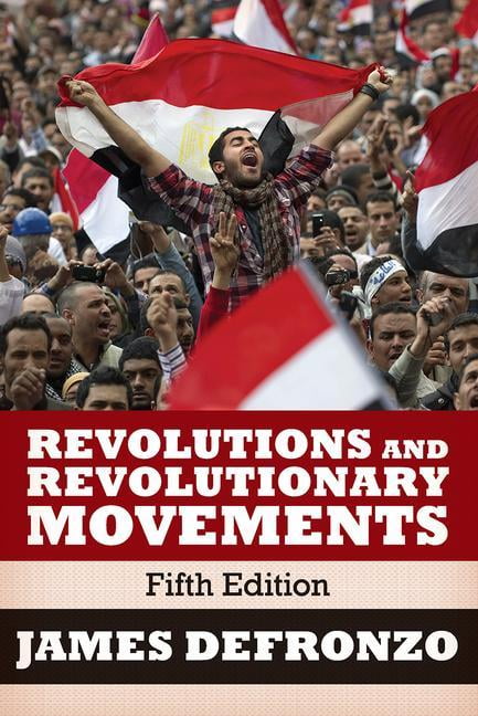 Revolutions and Revolutionary Movements - 9780813349244