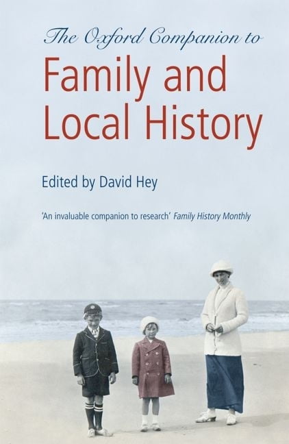 The Oxford Companion to Family and Local History by David Hey - 9780199532971