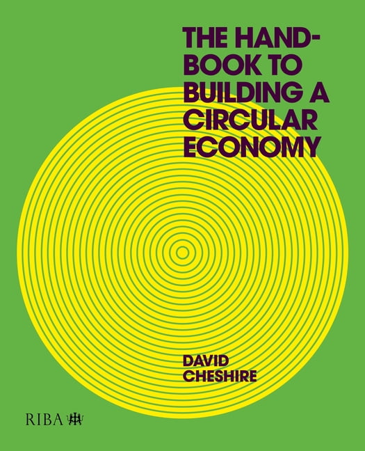 The Handbook to Building a Circular Economy by David Cheshire - 9781859469545