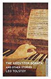 The Kreutzer Sonata and Other Stories: New Translation