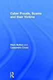 Cyber Frauds, Scams and their Victims by Mark Button, Cassand... - 9781138931190