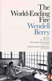 The World-Ending Fire by Wendell Berry (Paperback Book) - Image 3