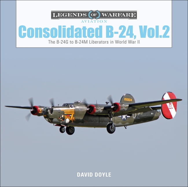 Consolidated B-24 Vol.2 by David Doyle (Hardback Book)