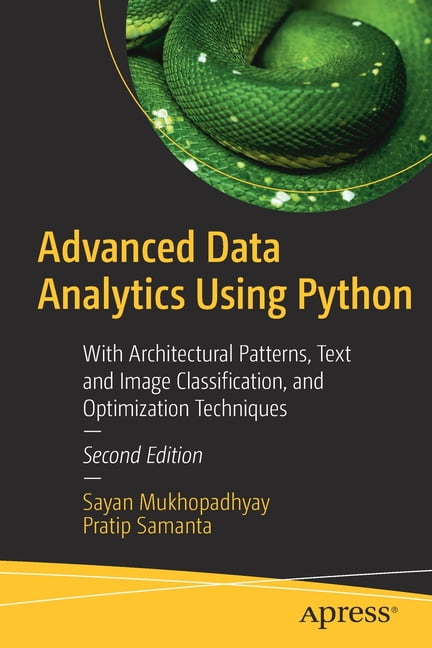 Advanced Data Analytics Using Python: With Arch. Mukhopadhyay**