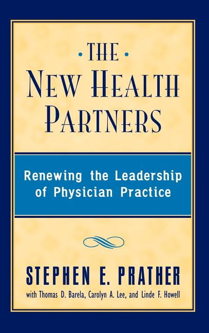 The New Health Partners by Stephen E. Prather - 9780787940249
