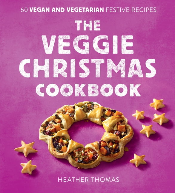 Veggie Christmas Cookbook by Heather Thomas (2022, Hardcover) - Image 5