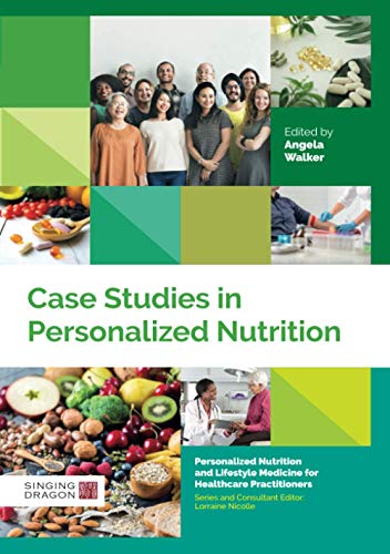 Case Studies in Personalized Nutrition by Angela Walker HARDBACK 9781848193949 - Image 2