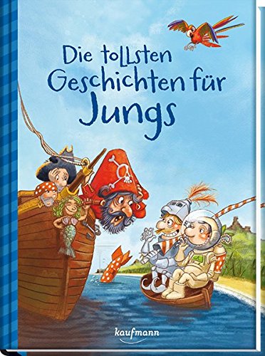Die tollsten Geschichten fr Jungs by Kaufmann Verlag HARDBACK 9783780629890
