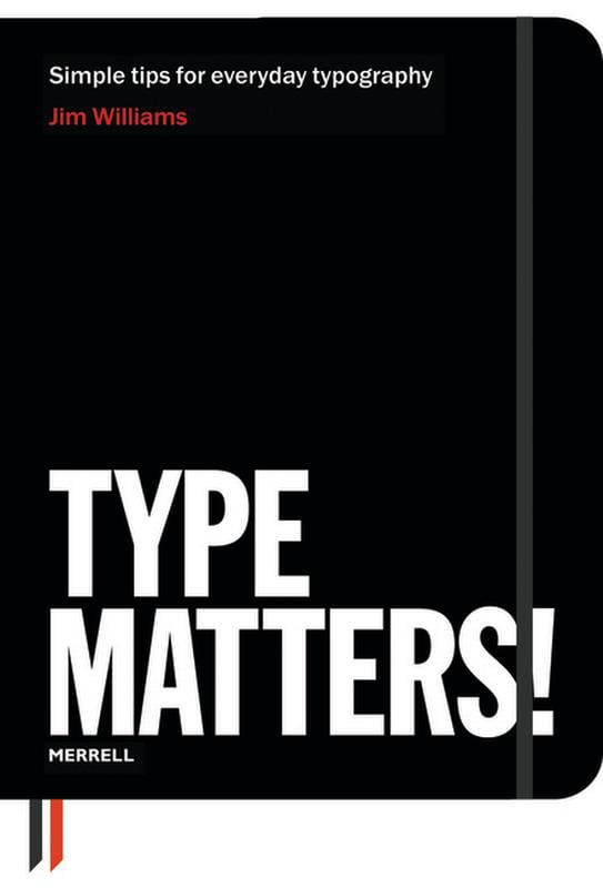 Type Matters! by Jim Williams (Paperback Book)