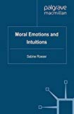Roeser - Moral Emotions and Intuitions - New paperback or softback - 8 - X555z