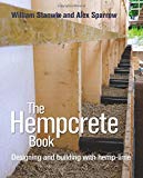 The Hempcrete Book Designing and Building with by Alex Sparrow PAPERBACK - Image 2
