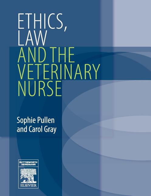 Ethics Law and the Veterinary Nurse Sophie Pullen Nursing Textbook - Image 6