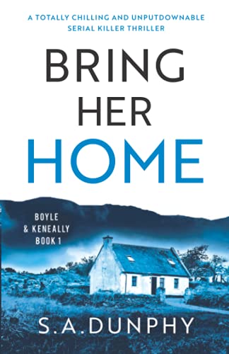 Bring Her Home: A totally chilling and unputdownable serial killer thriller: 1