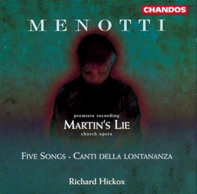 Northern Sinfonia, Richard Hickox - Menotti: Martin's Lie