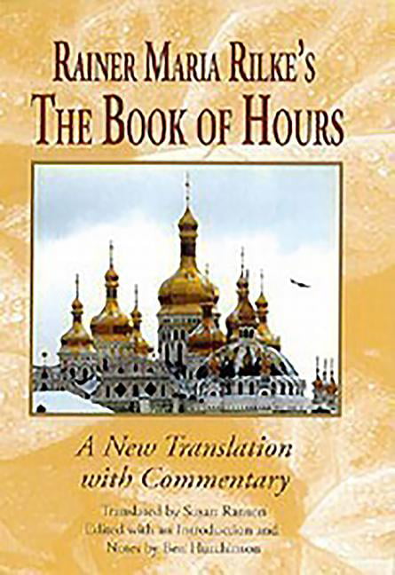 Rainer Maria Rilke's The Book of Hours by Rainer Maria Rilke,... - 9781571135438