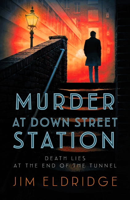 Murder at Down Street Station by Jim Eldridge - 9780749028589