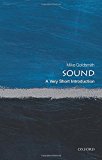 Sound: A Very Short Introduction (Very Short Introductions),Mike