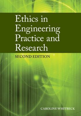 Ethics in Engineering Practice and Research-Whitbeck, Caroline C