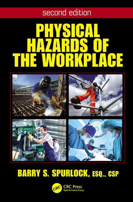Physical Hazards of the Workplace - 2nd Edition