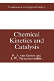 Chemical Kinetics and Catalysis by R.A. van Santen, Hans (J.)... - 9781475796452