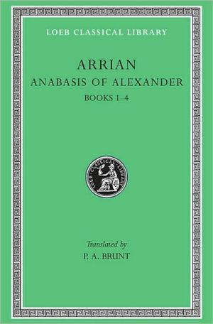 Anabasis of Alexander, Volume I