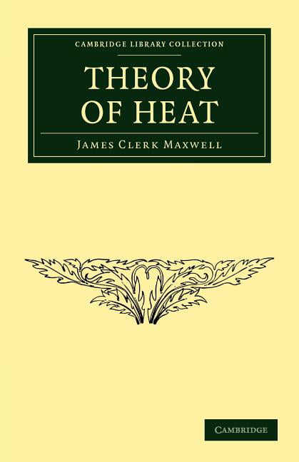Theory of Heat Maxwell Paperback Cambridge University Press 9781108032018