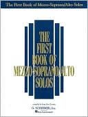 The First Book Of Mezzo-Soprano/Alto Solos - Various