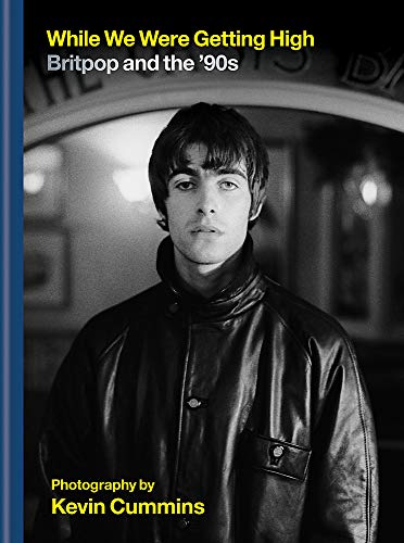While We Were Getting High: Britpop & the ‘90s in by Kevin Cummins HARDBACK - Image 7
