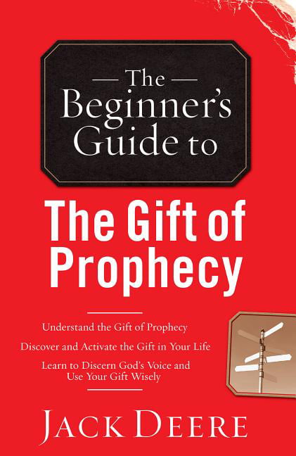 The Beginner`s Guide to the Gift of Prophecy by Jack Deere - 9780800796433